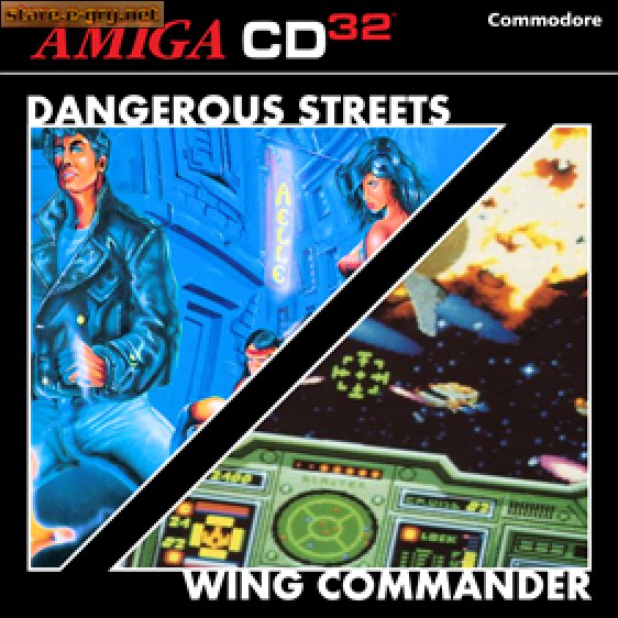 Dangerous Streets & Wing Commander