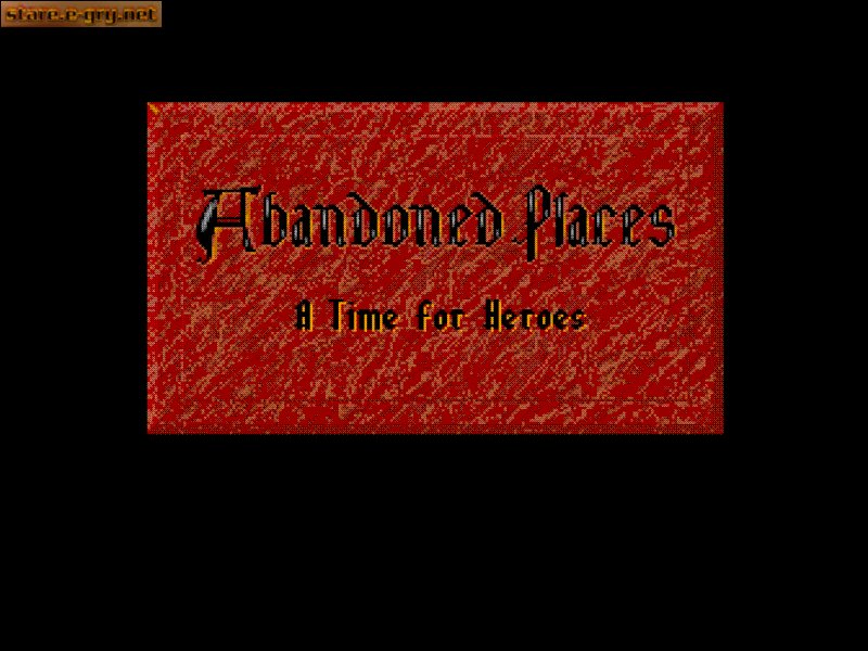 Abandoned Places: A Time for Heroes
