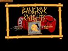 Bangkok Knights:  