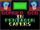 Screen gry Bomber Bob In Pentagon Capers:Bomber Bob In Pentagon Capers - Bug-Byte Software... 