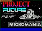 Screen gry Project Future:Project Future - Micromania 1985 