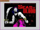 Screen gry Seas of Blood:Seas of Blood - Adventuresoft UK Ltd. 1985 