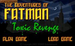 The Adventures of Fatman: Toxic Revenge:  
