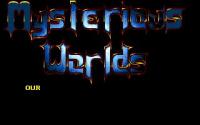 Mysterious Worlds